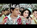 Chammak Challo | 8D Audio | Ra One | ShahRukh Khan | Kareena Kapoor