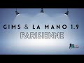 GIMS & La Mano 1. 9  - PARISIENNE (Lyrics - Vidéo)