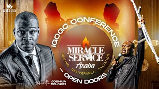 MIRACLES AND IMPARTATION SERVICE || IGOGC 2023 || ASABA-NIGERIA || APOSTLE JOSHUA SELMAN