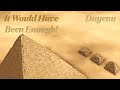 Dayenu – It Would Have Been Enough