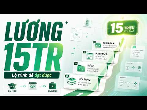 Lộ trình và kinh nghiệm để ra trường có mức lương tối thiểu 15 triệu