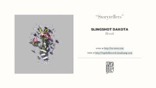 "Storytellers"  by Slingshot Dakota