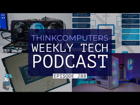 ThinkComputers Podcast #288 - Best RX 6600 XT, $70 Case, Z690 & Alder Lake Leaks
