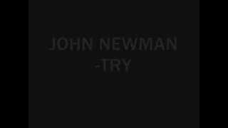 John Newman- Try LYRICS