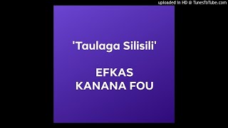 Taulaga Silisili - EFKAS Kanana Fou