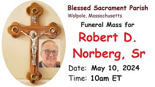 Funeral Mass livestream for Robert D. Norberg