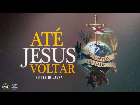 Pitter Di Laura | Até Jesus Voltar