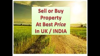 SELL/BUY PROPERTY IN UK / INDIA