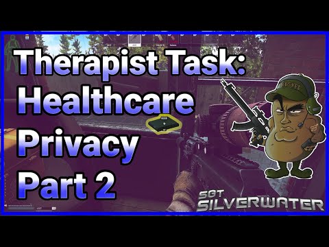 Health Care Privacy Part 2 - Therapist Quest on Shoreline in Escape from Tarkov
