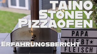 Ich berichte über den Pizzaofen TAINO Stoney