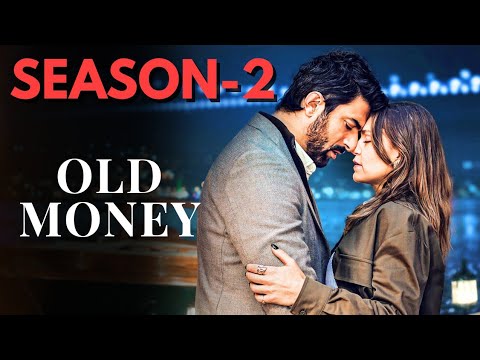Old Money Season 2 CONFIRMED! 😱🔥 Engin Akyürek & Aslı Enver Return!