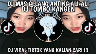 Download lagu MAS GELANG ANTING ALI ALI | DJ TOMBO KANGEN | DJ VIRAL TIKTOK TERBARU 2025 YANG KALIAN CARI!! mp3