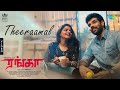 Theeraamal - Video Song | Ranga | Sibiraj, Nikhila Vimal | Anirudh | Ramjeevan | Vinod DL