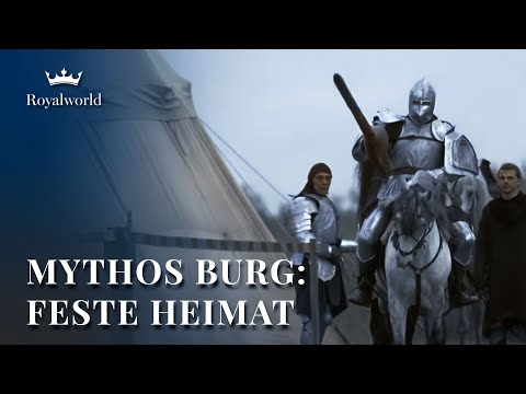 Mythos Burg - Feste Heimat | Dokumentarfilm