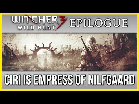 Witcher 3 ► Ciri is  Empress of Nilfgaard - Ending Epilogue