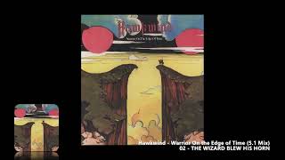Hawkwind - 02 - THE WIZARD BLEW HIS HORN (5.1 Mix)