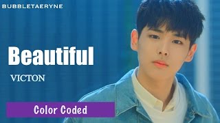 VICTON (빅톤) - Beautiful [Eng | Han | Rom] Color Coded Lyrics