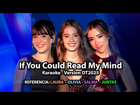 If You Could Read My Mind - OT 2025 - KARAOKE - OT25