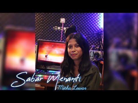 Lagu Nagi Terbaru_Sabar Menanti ( Mitha Lewar )