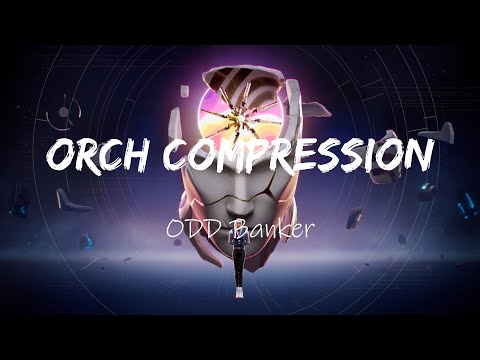 Odd Banker - Orch Compression (Chamber Theme)