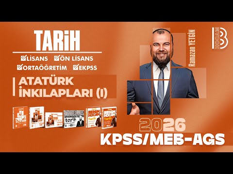 46) KPSS / AGS Tarih - Atatürk İnkılapları I - Ramazan YETGİN - 2026