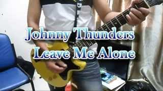 Johnny Thunders - Leave Me Alone (Guitar Cover)