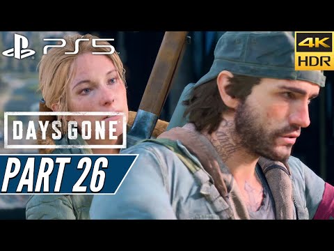 DAYS GONE (PS5) Walkthrough Gameplay PART 26 [4K 60FPS HDR] - No Commentary