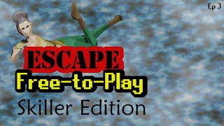 Escape F2P Skiller Edition Episode 3: Diango is a Skiller's Blessing