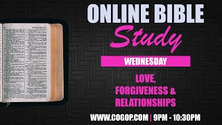 Love, Forgiveness & Relationships | Online Bible Study | Wednesday 24 April 2024