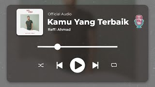 Download lagu Raffi Ahmad - Kamu Yang Terbaik mp3 Download lagu Raffi Ahmad - Kamu Yang Terbaik mp3