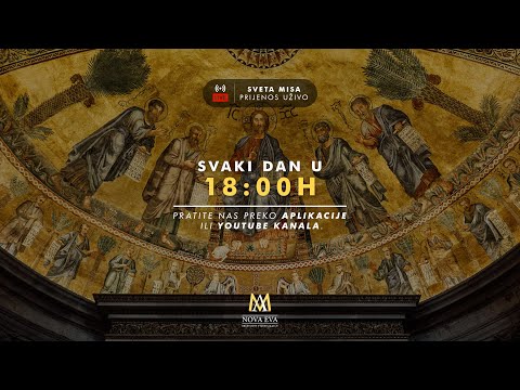 Srijeda, 8.6.2022. - 18:00h, sveta misa UŽIVO