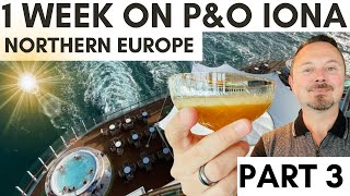 1 Week onboard P&O Iona Cruising Northern Europe (Part 3 of 3)