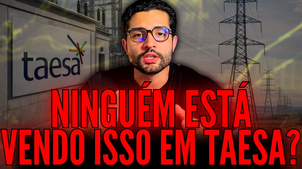 NÃO INVISTA EM TAESA ANTES DE ASSISTIR A ESTE VÍDEO!