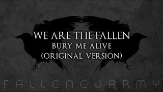 We Are The Fallen - Bury Me Alive (Original Version)