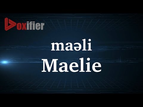 How to Pronunce Maelie in French - Voxifier.com