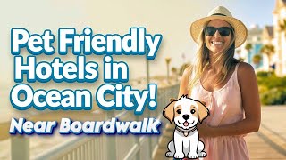 Pet Friendly Hotels in Ocean City Md Near Boardwalk