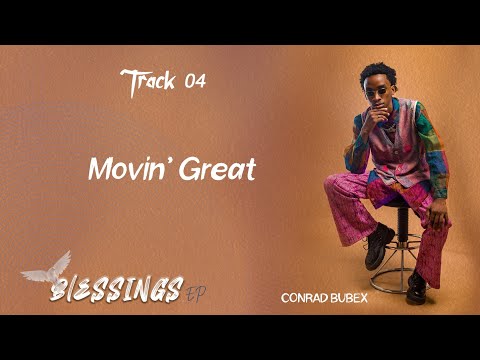Bubex - Movin' Great (Lyrics Video)