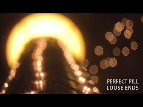 Perfect Pill - Loose Ends (Lyric Video)