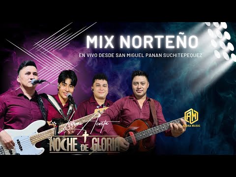 Mix Norteño - Luismi Acosta + Noche de Gloria - En vivo desde San Miguel Panan Suchitepequez