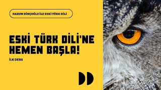 1) Eski Türk Dili - Dil Aileleri ve Türk Dili