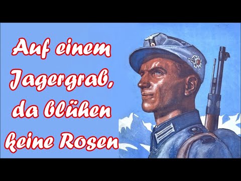Auf einem Jagergrab da blühen keine Rosen - Gebirgsjäger/German Mountain Troops + English Subtitles
