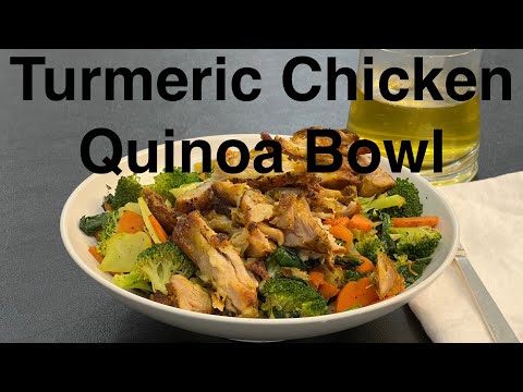 Turmeric Chicken Quinoa Bowl - A Healthy Meal For Weight Loss - 638 Calories - 57g Protein