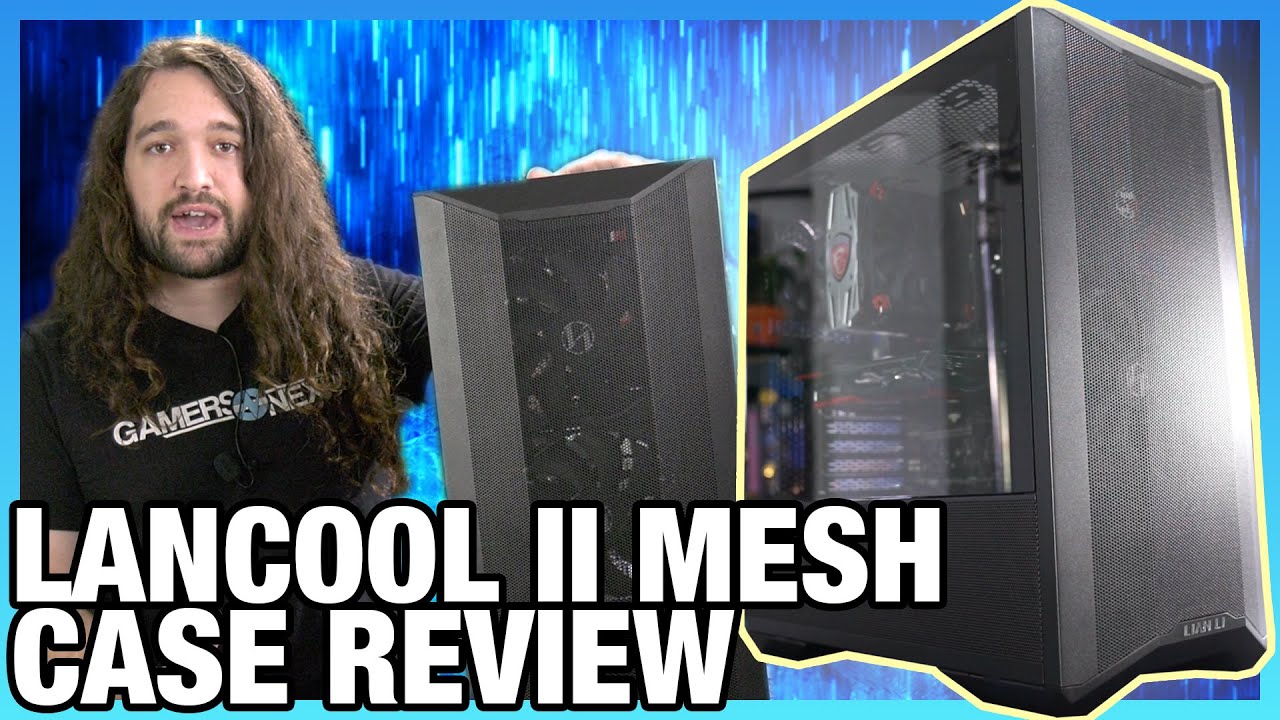 Lian Li Lancool II Mesh Case Review vs. Phanteks P500A, Original, & More
