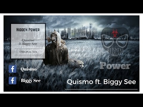 Quismo ft. Biggy See - Hidden Power (Original Mix)