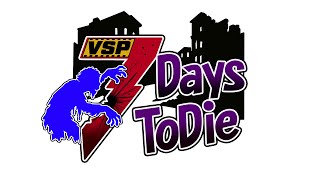 [スト鯖] VSP 7days to die  Day2