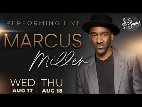 Marcus Miller @ St. James Live