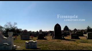 Fireangels: A Drifter's Fury (2017) Video