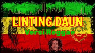 Download lagu LINTING DAUN VERSI REGGAE BASNYA MANTUL mp3 Download lagu LINTING DAUN VERSI REGGAE BASNYA MANTUL mp3