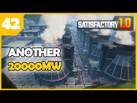 DOUBLING nuclear power - Satisfactory 1.0 EP42
