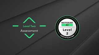 (NETGEAR AV Level 2) Final Assessment: System Design Challenge and Exam